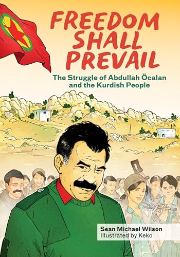 Freedom Shall Prevail: The Struggle of Abdullah Öcalan and the Kurdish People (Kairos) von PM Press