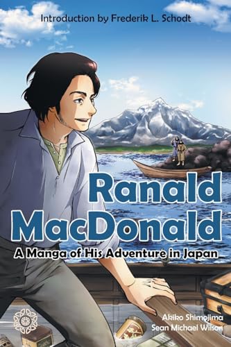 Ranald MacDonald: A Manga of His Adventure in Japan von Eostre Publications