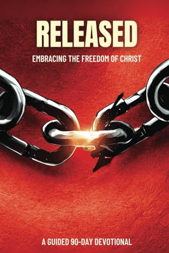 Released: Embracing The Freedom Of Christ: 90 Day Guided Devotional von Independently published
