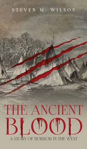 The Ancient Blood von Steven M Wilson