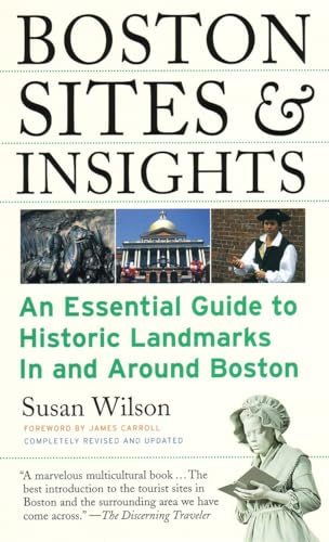Boston Sites & Insights: An Essential Guide to Historic Landmarks In and Around Boston von Beacon Press