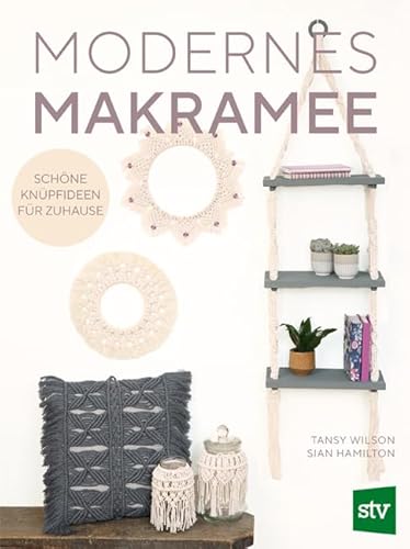 Modernes Makramee: Schöne Knüpf-Ideen für zuhause von STOCKER, L