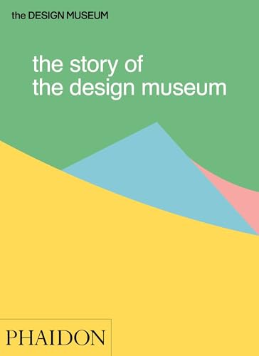 The Story of the Design Museum von PHAIDON