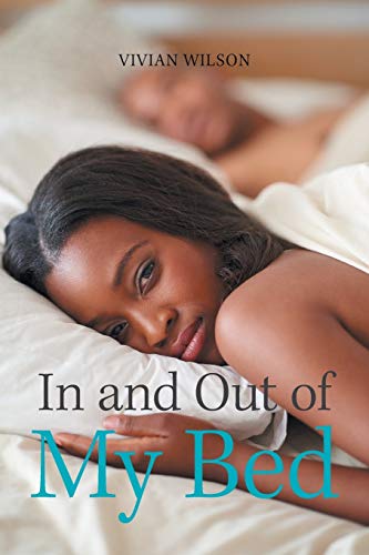 In and Out of My Bed von Xlibris Us