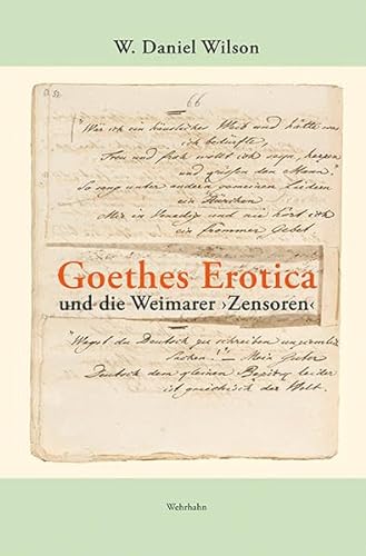 Goethes Erotica und die Weimarer ›Zensoren‹