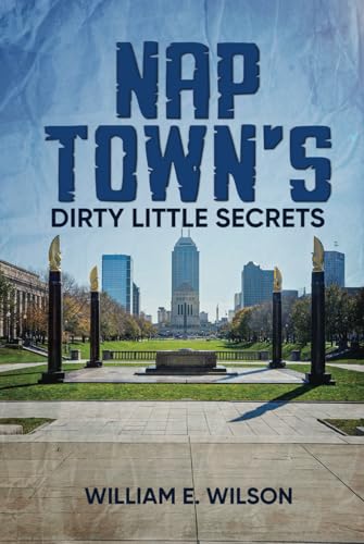 NAP-TOWN'S: DIRTY LITTLE SECRETS von Independently published