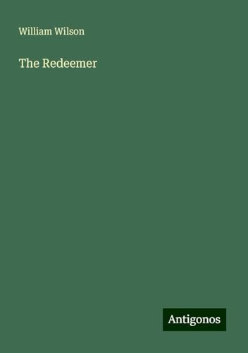 The Redeemer von Antigonos Verlag
