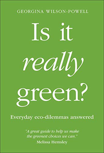 Is It Really Green?: Everyday Eco Dilemmas Answered von DK