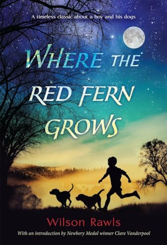 Where the Red Fern Grows: The Story of Two Dogs and a Boy von Penguin