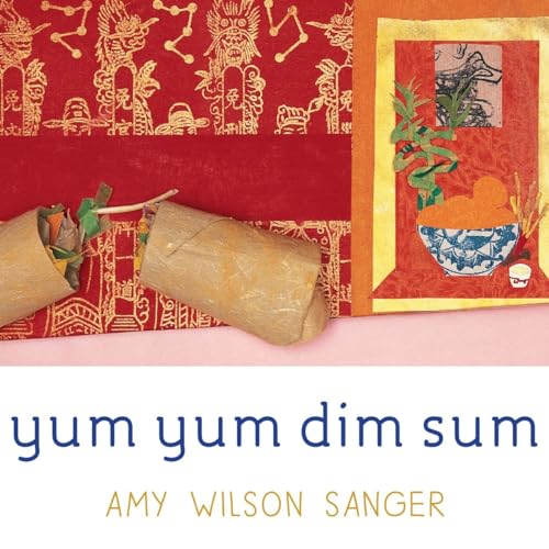 Yum Yum Dim Sum (World Snacks Series) von Ten Speed Press