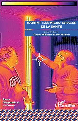 Habitat : les micro-espaces de la santé Habitat : les micro-espaces de la santé von Editions L'Harmattan
