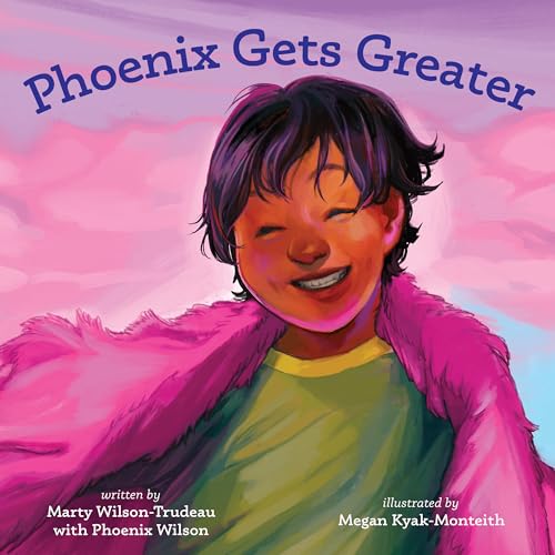 Phoenix Gets Greater von Second Story Press