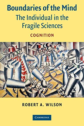 Boundaries of the Mind: The Individual in the Fragile Sciences - Cognition