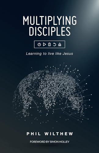Multiplying Disciples: Learning to live like Jesus: A Toolkit for Learning to Live Like Jesus von Malcolm Down Publishing Limited