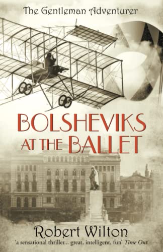 Bolsheviks at the Ballet (The Gentleman Adventurer, Band 3)