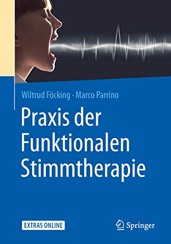 Praxis der Funktionalen Stimmtherapie: Extras Online