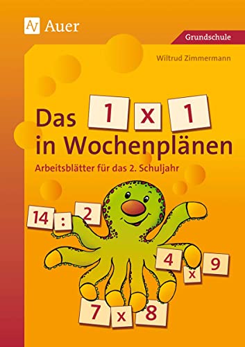 Das 1 x 1 in Wochenplänen, Klasse 2: Fertige Arbeitsblätter: Arbeitsblätter für das 2. Schuljahr