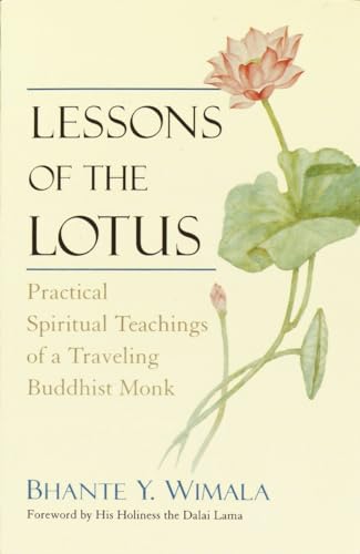 Lessons of the Lotus: Practical Spiritual Teachings of a Travelling Buddhist Monk