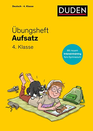 Übungsheft - Aufsatz 4. Klasse: Mit Stickern und Lernerfolgskarten (Übungshefte Grundschule Deutsch) von Duden