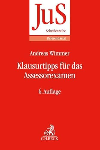 Klausurtipps für das Assessorexamen (JuS-Schriftenreihe/Referendariat) von Beck C. H.