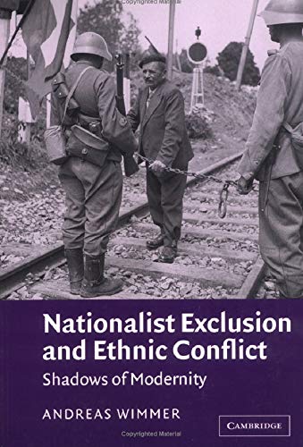 Nationalist Exclusn Ethnic Conflict: Shadows of Modernity von Cambridge University Press