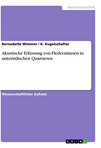 Akustische Erfassung von Fledermäusen in unterirdischen Quartieren