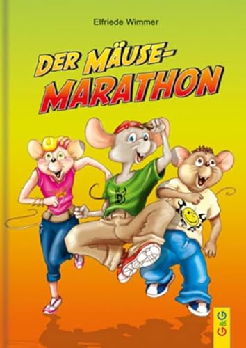Der Mäusemarathon von G&G Verlag, Kinder- und Jugendbuch
