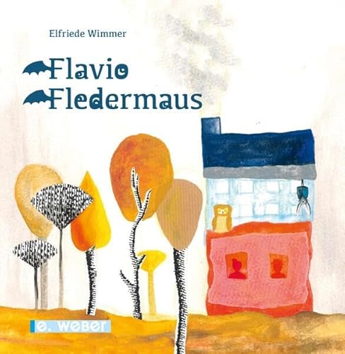 Flavio Fledermaus Flavio Fledermaus von Weber, E