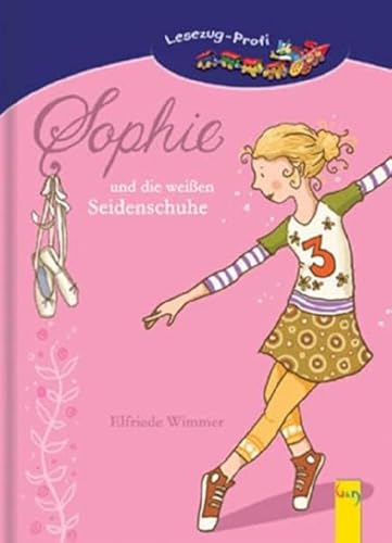 LESEZUG/Profi: Sophie und die weißen Seidenschuhe * * * Das Original: die beliebteste Reihe für den Leseerfolg – In Serifenschrift für Leseprofis – Ein Ballett-Roman für Kinder ab 8 Jahren von G & G Verlagsgesellschaft