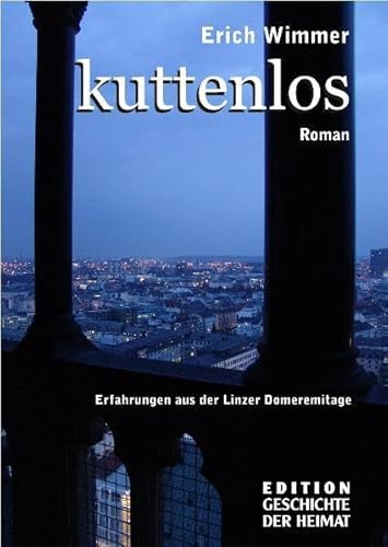 Kuttenlos: Erfahrungen aus der Linzer Dom-Eremitage