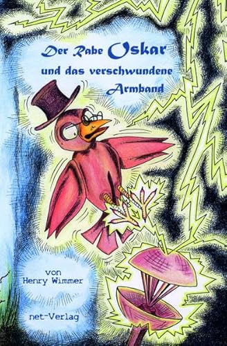 Der Rabe Oskar und das verschwundene Armband: Kinderbuch