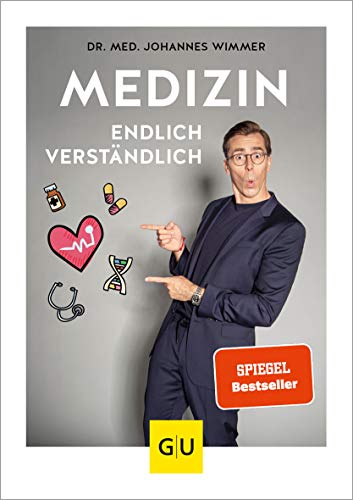 Medizin - endlich verständlich: Wissen, auf das keiner verzichten sollte (GU Dr. Johannes Wimmer) von Gräfe und Unzer