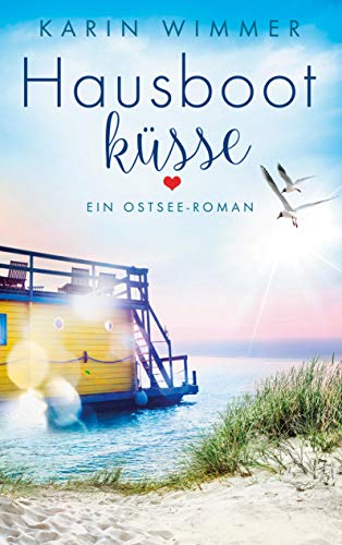 Hausbootküsse: Ein Ostseeroman (Sterenholm, Band 3)