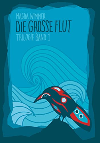 Die grosse Flut: Band 1 der Trilogie "Gesang der Wale" von Buchschmiede von Dataform Media GmbH