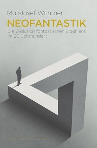 Neofantastik: Die Evolution fantastischen Erzählens im 20. Jahrhundert (Epistemata - Literaturwissenschaft) von Königshausen u. Neumann