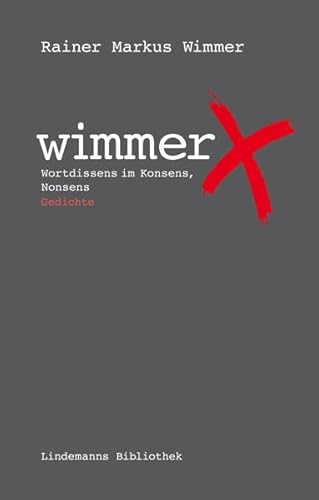 Wimmerricks: Wortdissens im Konsens, Nonsens (Lindemanns Bibliothek)