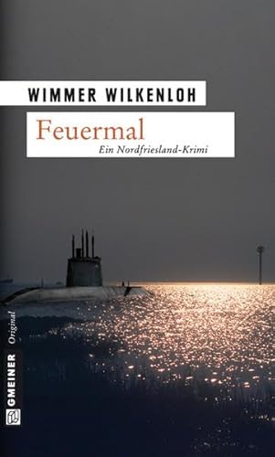 Feuermal: Der zweite Fall für Jan Swensen (Kriminalromane im GMEINER-Verlag)