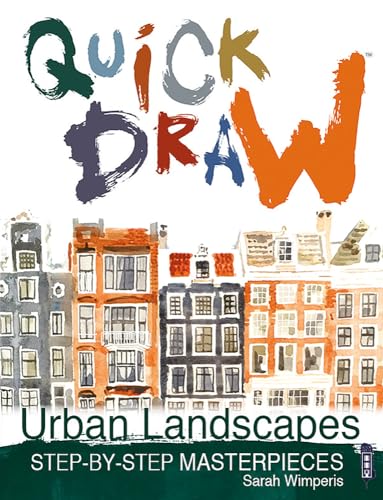 Urban Landscapes: Step-by-Step Masterpieces (Quick Draw)