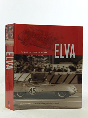 Elva: The Cars, the People, the History