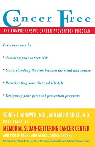 Cancer Free: The Comprehensive Cancer Prevention Program Cancer Free: The Comprehensive Cancer Prevention Program von Atria Books