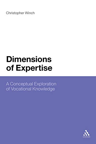 Dimensions of Expertise: A Conceptual Exploration of Vocational Knowledge von Bloomsbury