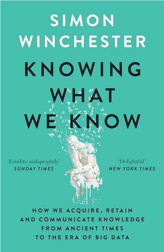 Knowing What We Know: The Transmission of Knowledge: From Ancient Wisdom to Modern Magic von William Collins