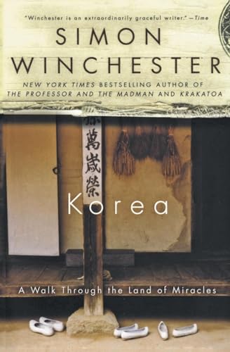 Korea: A Walk Through the Land of Miracles Korea: A Walk Through the Land of Miracles