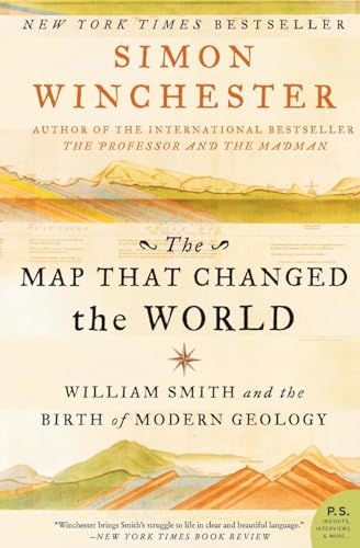 The Map That Changed the World: William Smith and the Birth of Modern Geology (P.S.)