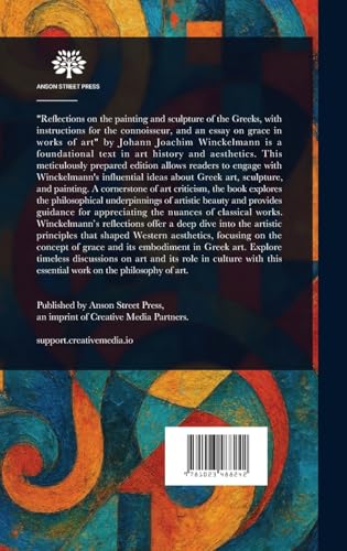 Reflections on the Painting and Sculpture of the Greeks von Anson Street Press