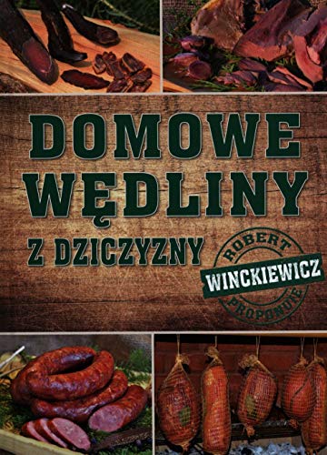 Domowe wędliny z dziczyzny