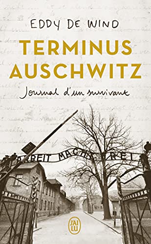 Terminus Auschwitz: Journal d'un survivant