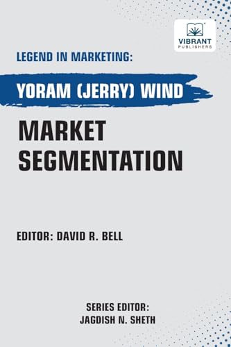 Market Segmentation (Legend in Marketing, Band 62) von Vibrant Publishers