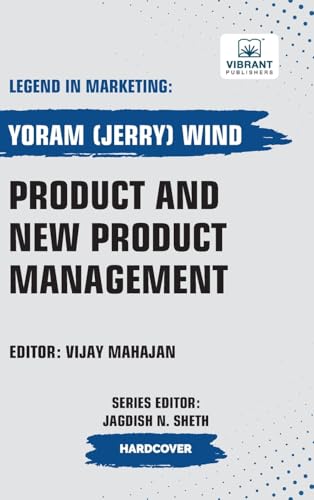 Product and New Product Management (Legend in Marketing, Band 60) von Vibrant Publishers