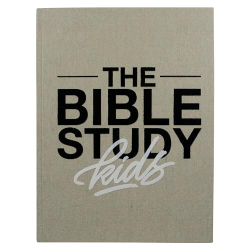 The Bible Study for Kids: A One Year, Kid-Focused Study of the Bible and How It Relates to Your Entire Family